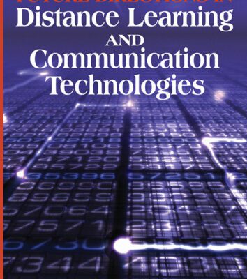 خرید و دانلود نسخه کامل کتاب Future Directions in Distance Learning and Communication Technologies (Advances in Distance Education Technologies) (Advances in Distance Education Technologies)
