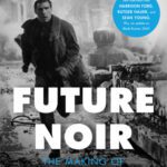خرید و دانلود نسخه کامل کتاب Future Noir: The Making of Blade Runner