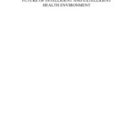 خرید و دانلود نسخه کامل کتاب Future of Intelligent and Extelligent Health Environment: Volume 118 Studies in Health Technology and Informatics