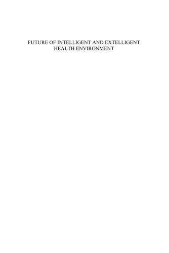 خرید و دانلود نسخه کامل کتاب Future of Intelligent and Extelligent Health Environment: Volume 118 Studies in Health Technology and Informatics_68ca44bcd3a1c.jpeg خرید و دانلود نسخه کامل کتاب Future of Intelligent and Extelligent Health Environment: Volume 118 Studies in Health Technology and Informatics