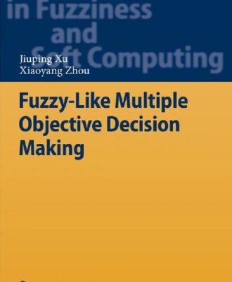 خرید و دانلود نسخه کامل کتاب Fuzzy-Like Multiple Objective Decision Making