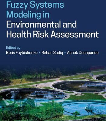 خرید و دانلود نسخه کامل کتاب Fuzzy Systems Modeling in Environmental and Health Risk Assessment