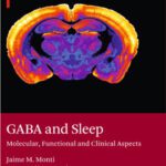 خرید و دانلود نسخه کامل کتاب GABA and Sleep: Molecular, Functional and Clinical Aspects