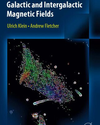 خرید و دانلود نسخه کامل کتاب Galactic and Intergalactic Magnetic Fields