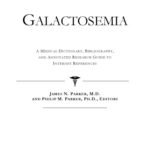 خرید و دانلود نسخه کامل کتاب Galactosemia – A Medical Dictionary, Bibliography, and Annotated Research Guide to Internet References
