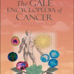 خرید و دانلود نسخه کامل کتاب Gale Encyclopedia of Cancer, 3rd Ed