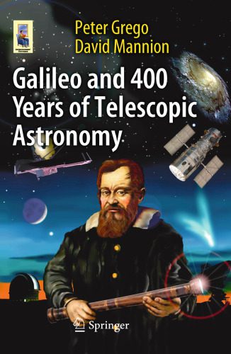 خرید و دانلود نسخه کامل کتاب Galileo and 400 Years of Telescopic Astronomy (Astronomers’ Universe)_68bc6d725837e.jpeg خرید و دانلود نسخه کامل کتاب Galileo and 400 Years of Telescopic Astronomy (Astronomers’ Universe)