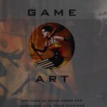 خرید و دانلود نسخه کامل کتاب Game Art: Art From 40 Video Games and Interviews With Their Creators