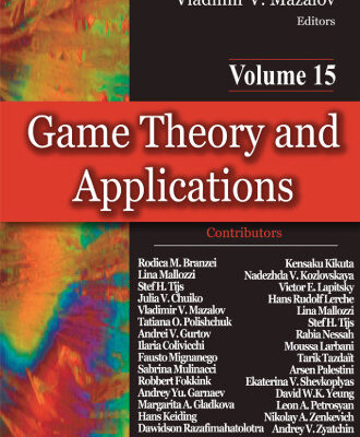 خرید و دانلود نسخه کامل کتاب Game Theory and Applications, Volume 15