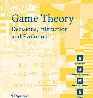 خرید و دانلود نسخه کامل کتاب Game Theory: Decisions, Interaction and Evolution