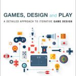 خرید و دانلود نسخه کامل کتاب Games, Design and Play: A Detailed Approach to Iterative Game Design
