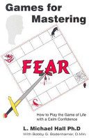 خرید و دانلود نسخه کامل کتاب Games for Mastering Fear: How to Play the Game of Life with a Calm Confidence
