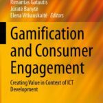 خرید و دانلود نسخه کامل کتاب Gamification and Consumer Engagement: Creating Value in Context of ICT Development