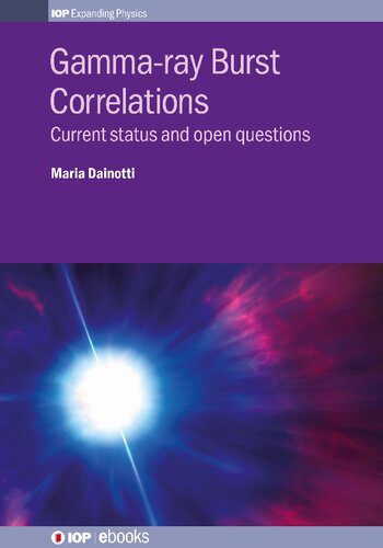 خرید و دانلود نسخه کامل کتاب Gamma Ray Burst Correlations: Current Status and Open Questions_68bc8002ddecc.jpeg خرید و دانلود نسخه کامل کتاب Gamma Ray Burst Correlations: Current Status and Open Questions