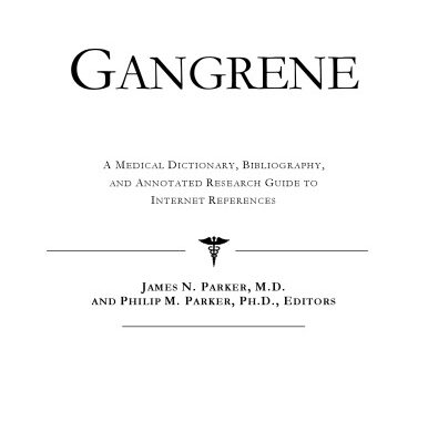 خرید و دانلود نسخه کامل کتاب Gangrene – A Medical Dictionary, Bibliography, and Annotated Research Guide to Internet References