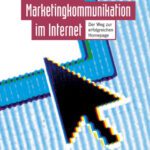 خرید و دانلود نسخه کامل کتاب Ganzheitliche Marketingkommunikation im Internet  GERMAN