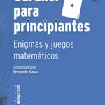 خرید و دانلود نسخه کامل کتاب Gardner para principiantes: enigmas y juegos matemáticos (Estímulos Matemáticos nº 4) (Spanish Edition) –  +  pdf