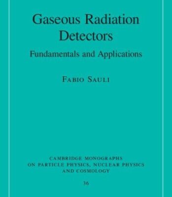 خرید و دانلود نسخه کامل کتاب Gaseous Radiation Detectors: Fundamentals and Applications