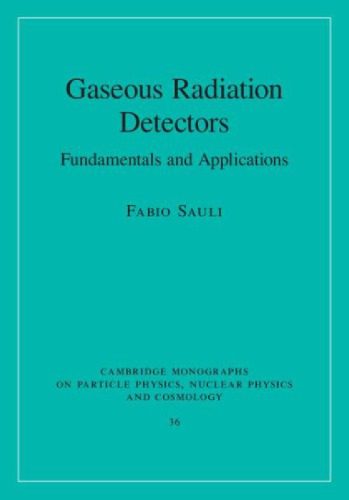 خرید و دانلود نسخه کامل کتاب Gaseous Radiation Detectors: Fundamentals and Applications_68be83d8141a2.jpeg خرید و دانلود نسخه کامل کتاب Gaseous Radiation Detectors: Fundamentals and Applications