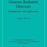 خرید و دانلود نسخه کامل کتاب Gaseous Radiation Detectors: Fundamentals and Applications
