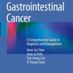 خرید و دانلود نسخه کامل کتاب Gastrointestinal Cancer: A Comprehensive Guide to Diagnosis and Management