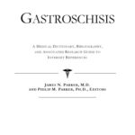 خرید و دانلود نسخه کامل کتاب Gastroschisis – A Medical Dictionary, Bibliography, and Annotated Research Guide to Internet References