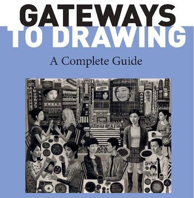 خرید و دانلود نسخه کامل کتاب Gateways To Drawing: A Complete Guide
