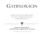 خرید و دانلود نسخه کامل کتاب Gatifloxacin – A Medical Dictionary, Bibliography, and Annotated Research Guide to Internet References