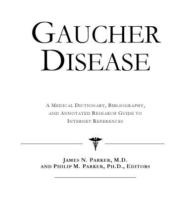 خرید و دانلود نسخه کامل کتاب Gaucher Disease – A Medical Dictionary, Bibliography, and Annotated Research Guide to Internet References