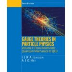خرید و دانلود نسخه کامل کتاب Gauge Theories In Particle Physics – From Relativistic Quantum Mechanics to QED