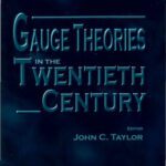 خرید و دانلود نسخه کامل کتاب Gauge theories in the twentieth century