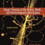 خرید و دانلود نسخه کامل کتاب Gauge Theories of the Strong, Weak, and Electromagnetic Interactions: Second Edition