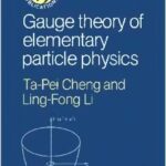 خرید و دانلود نسخه کامل کتاب Gauge Theory of Elementary Particle Physics