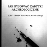 خرید و دانلود نسخه کامل کتاب Gawrysiak-Leszczyńska Wieslawa. Jak rysować zabytki archeologiczne. Podstawowe zasadu documentacji
