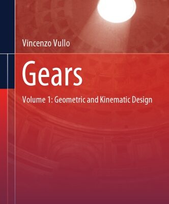 خرید و دانلود نسخه کامل کتاب Gears: Volume 1: Geometric And Kinematic Design