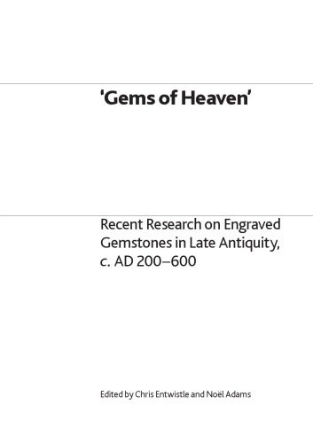 خرید و دانلود نسخه کامل کتاب Gems of Heaven – Recent Research on Engraved Gemstones in Late Antiquity c. AD 200 – 600_68c51e4dbc9bf.jpeg خرید و دانلود نسخه کامل کتاب Gems of Heaven – Recent Research on Engraved Gemstones in Late Antiquity c. AD 200 – 600