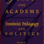 خرید و دانلود نسخه کامل کتاب Gender and academe : feminist pedagogy and politics