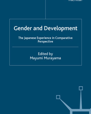 خرید و دانلود نسخه کامل کتاب Gender and Development: The Japanese Experience in Comparative Perspective