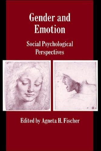 خرید و دانلود نسخه کامل کتاب Gender and Emotion: Social Psychological Perspectives (Studies in Emotion and Social Interaction)_68c980cc0b279.jpeg خرید و دانلود نسخه کامل کتاب Gender and Emotion: Social Psychological Perspectives (Studies in Emotion and Social Interaction)