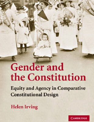 خرید و دانلود نسخه کامل کتاب Gender and the Constitution: Equity and Agency in Comparative Constitutional Design