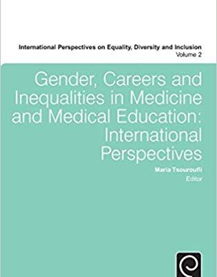 خرید و دانلود نسخه کامل کتاب Gender, Careers and Inequalities in Medicine and Medical Education International Perspectives (International Perspectives on Equality, Diversity and Inclusion