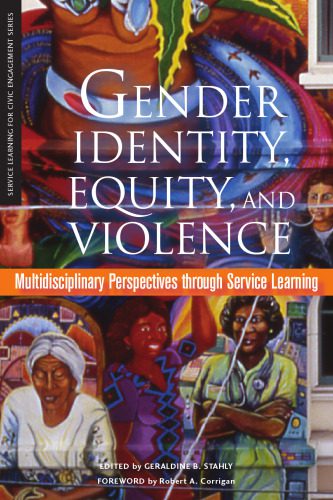 خرید و دانلود نسخه کامل کتاب Gender Identity, Equity, and Violence: Multidisciplinary Perspectives Through Service Learning (Service Learning for Civic Engagement Series)_68c71c0cbffec.jpeg خرید و دانلود نسخه کامل کتاب Gender Identity, Equity, and Violence: Multidisciplinary Perspectives Through Service Learning (Service Learning for Civic Engagement Series)