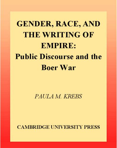 خرید و دانلود نسخه کامل کتاب Gender, Race, and the Writing of Empire: Public Discourse and the Boer War_68ce5a1ced9be.jpeg خرید و دانلود نسخه کامل کتاب Gender, Race, and the Writing of Empire: Public Discourse and the Boer War