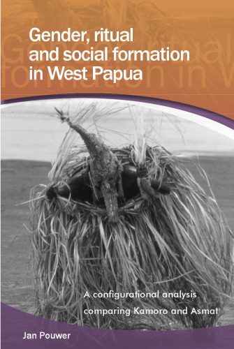 خرید و دانلود نسخه کامل کتاب Gender, Ritual and Social Formation in West Papua: A Configurational Analysis Comparing Kamoro and Asmat (Verhandelingen Van Het Koninklijk Instituut Vor Taal, Land- En Volkenkunde)_68b633b1cd5db.jpeg خرید و دانلود نسخه کامل کتاب Gender, Ritual and Social Formation in West Papua: A Configurational Analysis Comparing Kamoro and Asmat (Verhandelingen Van Het Koninklijk Instituut Vor Taal, Land- En Volkenkunde)