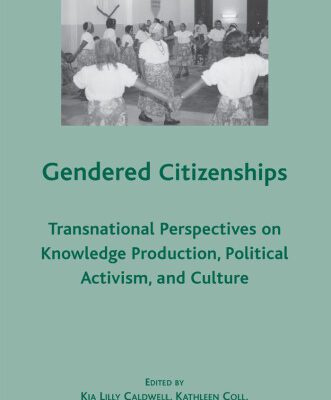خرید و دانلود نسخه کامل کتاب Gendered Citizenships: Transnational Perspectives on Knowledge Production, Political Activism, and Culture (Comparative Feminist Studies)