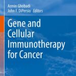 خرید و دانلود نسخه کامل کتاب Gene and Cellular Immunotherapy for Cancer