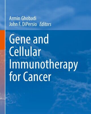 خرید و دانلود نسخه کامل کتاب Gene and Cellular Immunotherapy for Cancer