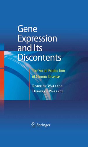 خرید و دانلود نسخه کامل کتاب Gene Expression and Its Discontents: The Social Production of Chronic Disease_68b9a60371fc1.jpeg خرید و دانلود نسخه کامل کتاب Gene Expression and Its Discontents: The Social Production of Chronic Disease