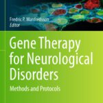 خرید و دانلود نسخه کامل کتاب Gene Therapy for Neurological Disorders: Methods and Protocols