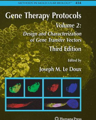 خرید و دانلود نسخه کامل کتاب Gene Therapy Protocols: Design and Characterization of Gene Transfer Vectors